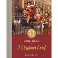 52 Little Lessons from a Christmas Carol: Inspirational Reflections for the Advent Season (a 52-Day Devotional for Christmas) - The Perfect Christian