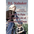 The Not So Plain and Simple Life of Samantha Hoffman: Women of God: Lancaster County Book 1