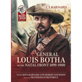 General Louis Botha on the Natal Front 1899-1900