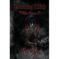 Becoming Lilith "The One..."