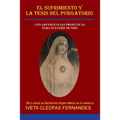 El Sufrimiento Y La Tesis del Purgatorio: Con Advertencias Proféticas Para Nuestro Mundo