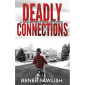 Deadly Connections