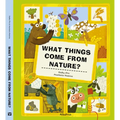 What Things Come from Nature?