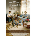 We Were a Nice Normal Family: A Memoir of Recovery From C-PTSD and the Trauma of Narcissistic Abuse