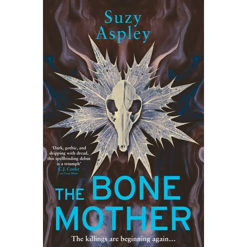 The Bone Mother: The Dark, Chilling Sequel to the Addictive Mystery, Crow Moon... Volume 2