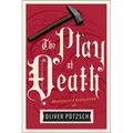 The Play of Death