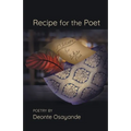 Recipe for the Poet
