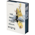 We Sent Them Down Singing