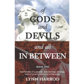 Of Gods And Devils And All In Between - Book One