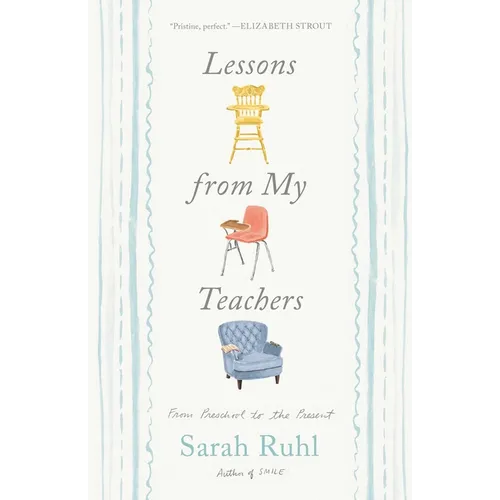 Lessons from My Teachers: From Preschool to the Present
