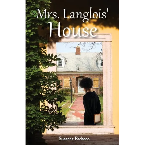 Mrs. Langlois' House