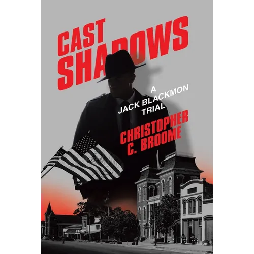 Cast Shadows: A Jack Blackmon Trial