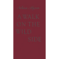 A Walk on the Wild Side