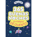Minicuentos: 365 Buenas Noches En Forma de Cuento / Ministories: 365 Goodnights Told in Stories