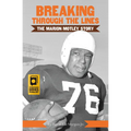 Breaking Through the Lines: The Marion Motley Story