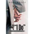 The Journey to "I Do": A Biblical Approach To Marriage