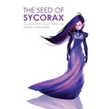 Seed of Sycorax: Sycorax Series 1-3
