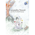 Cassandra Naseri and the Football Fantasy