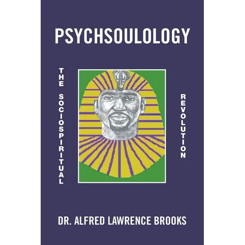Psychsoulology: The Sociospiritual Revolution