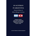 An Austrian in Argentina: Essays in Honor of Alberto Benegas Lynch Jr.