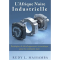 L'Afrique Noire Industrielle