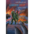 Garden Heat: A Jack Broccoli Novel