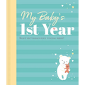 My Baby's 1st Year Keepsake Journal: Record and Treasure Every Precious Moment