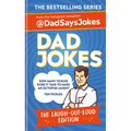 Dad Jokes: The Laugh-Out-Loud Edition: The New Collection from the Sunday Times Bestsellers