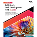 Ultimate Full-Stack Web Development with MERN