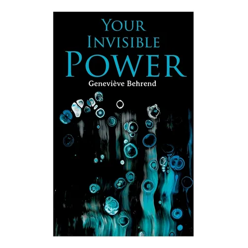 Your Invisible Power: Brain Is Not the Mind, But the Mind's Instrument.