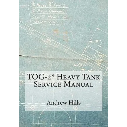 TOG-2* Heavy Tank Service Manual