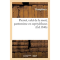 Pierrot, valet de la mort, pantomime en sept tableaux