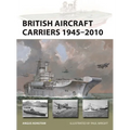 British Aircraft Carriers 1945-2010