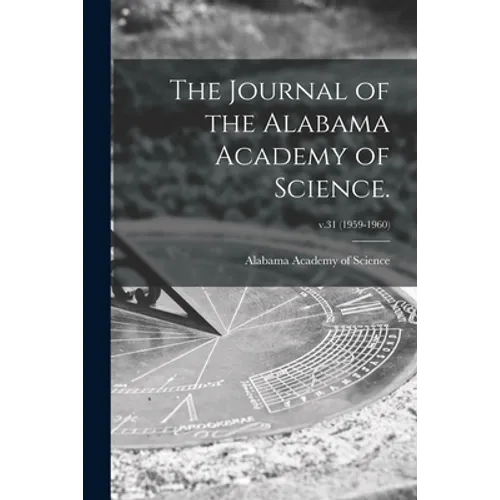 The Journal of the Alabama Academy of Science.; v.31 (1959-1960)