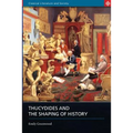 Thucydides and the Shaping of History
