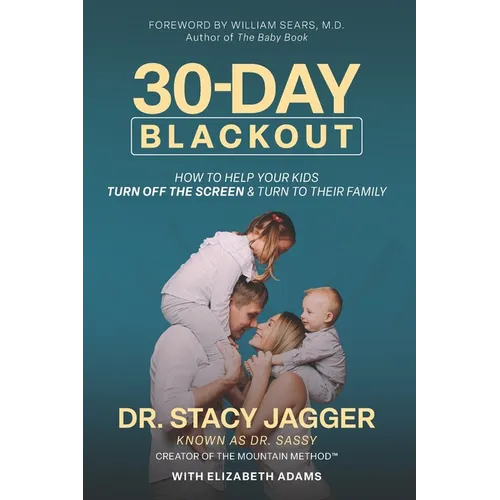 30 Day Blackout: How to help your kids turn off the screen and turn to their family