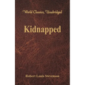 Kidnapped (World Classics, Unabridged)