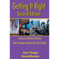 Getting It Right: American Military Reforms After Vietnam and Into the 21st Century