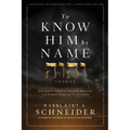 To Know Him by Name