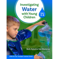 Investigating Water with Young Children (Ages 3-8)