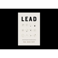 Lead: 12 Gospel Principles for Leadership in the Church (with Study Questions)