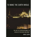 To Make the Earth Whole: The Art of Citizen Diplomacy in an Age of Religious Militancy