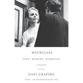 Hourglass: Time, Memory, Marriage
