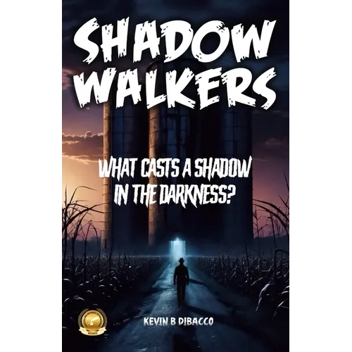 Shadow Walkers: What casts a shadow in the darkness?