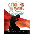 Catching the Mantle by Servitude: Catch it Series