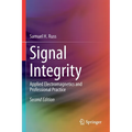 Signal Integrity: Applied Electromagnetics and Professional Practice