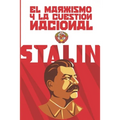El marxismo y la cuestión nacional: (Edición completa y revisada)