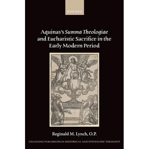Aquinas's Summa Theologiae and Eucharistic Sacrifice in the Early Modern Period