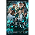 La Reine des Éléments: la Nouvelle Génération