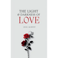 The Light & Darkness of Love